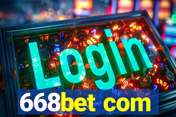 668bet com